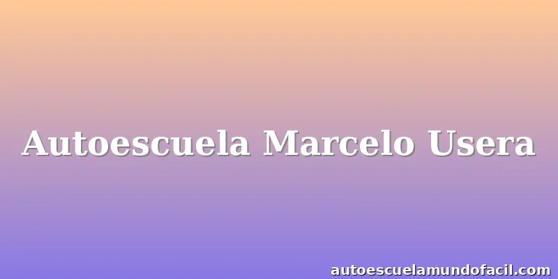 Autoescuela Marcelo Usera