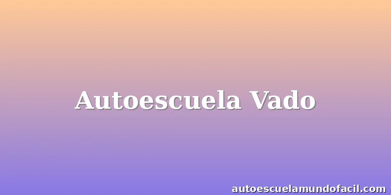 Autoescuela Vado
