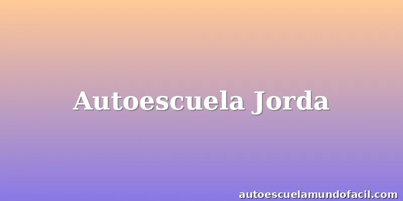 Autoescuela Jorda