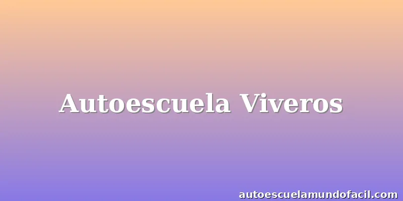 Autoescuela Viveros
