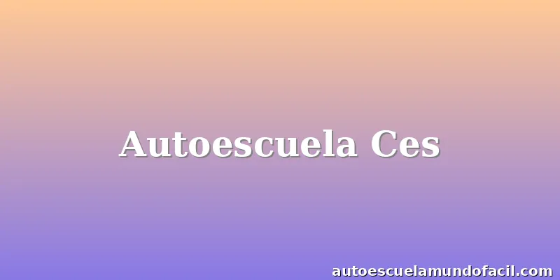 Autoescuela Ces
