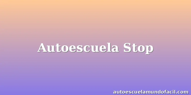 Autoescuela Stop