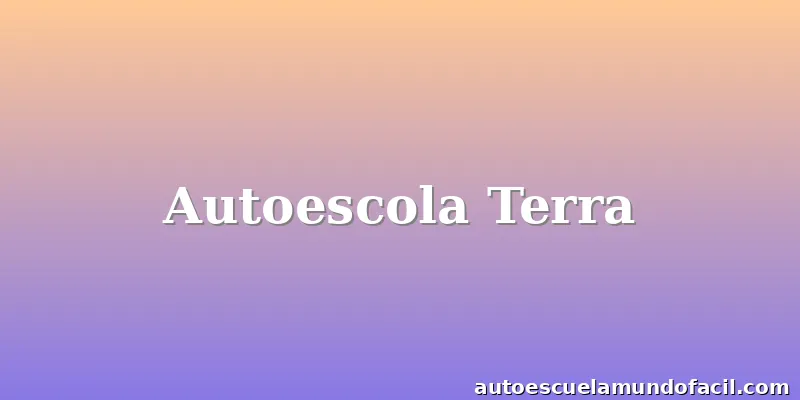 Autoescola Terra