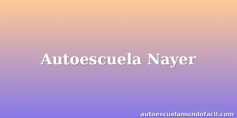 Autoescuela Nayer