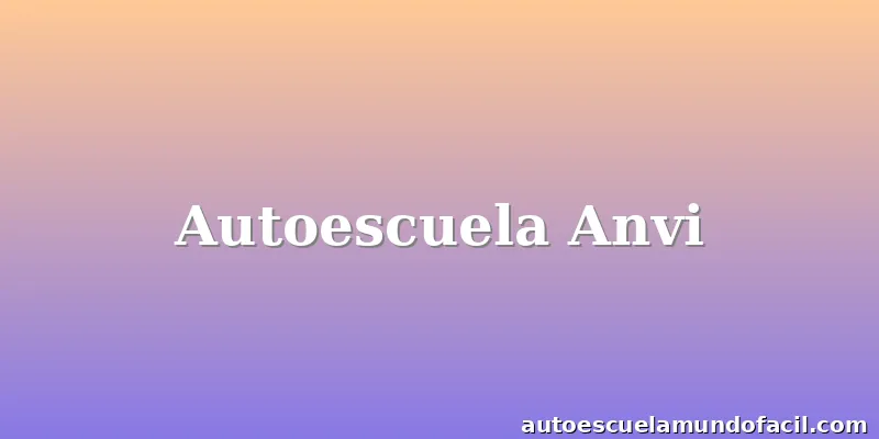 Autoescuela Anvi