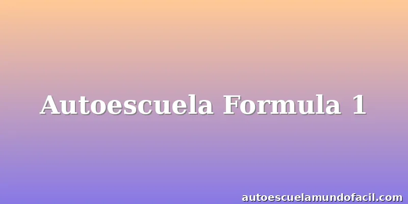 Autoescuela Formula 1
