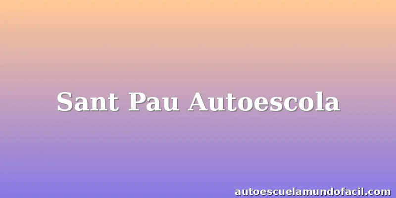 Sant Pau Autoescola