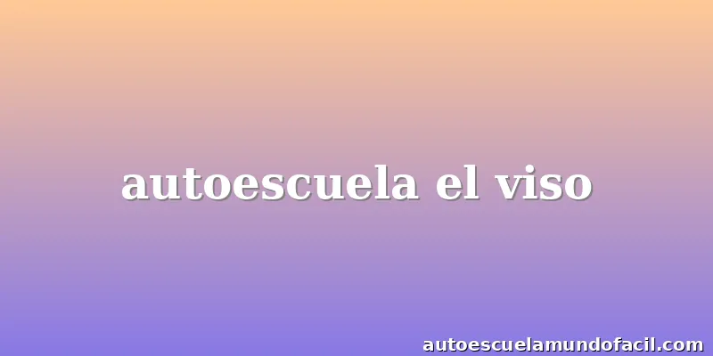 autoescuela el viso