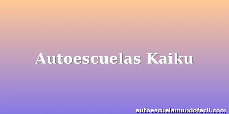 Autoescuelas Kaiku