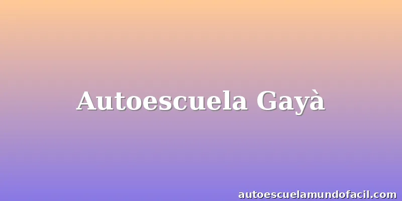 Autoescuela Gayà