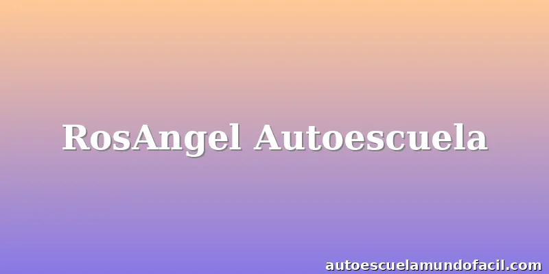 RosAngel Autoescuela
